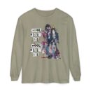 Cool never die Garment-dyed Long Sleeve T-Shirt