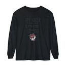 I am nicer than my face looks Unisex Garment-dyed Long Sleeve T-Shirt