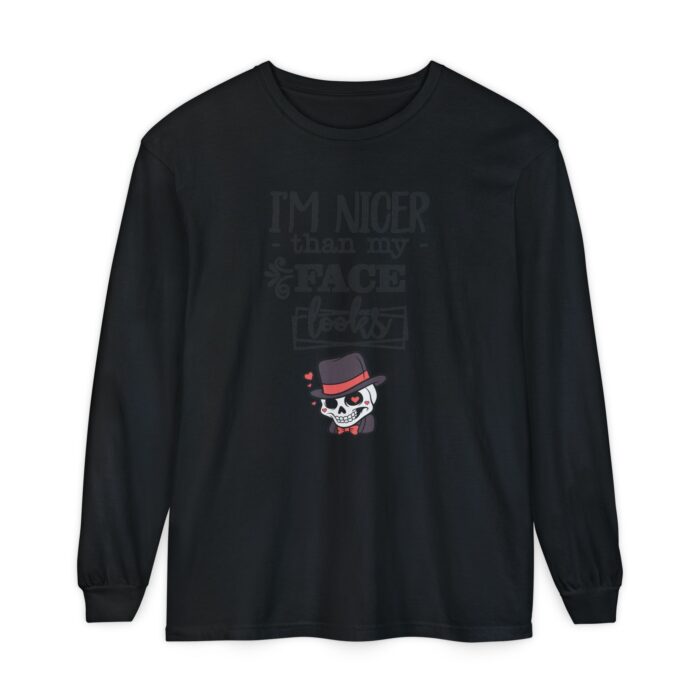 I am nicer than my face looks Unisex Garment-dyed Long Sleeve T-Shirt - Image 41